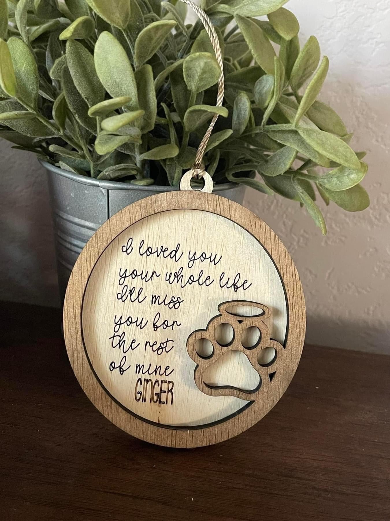 I loved you your whole life.. Dog Ornament