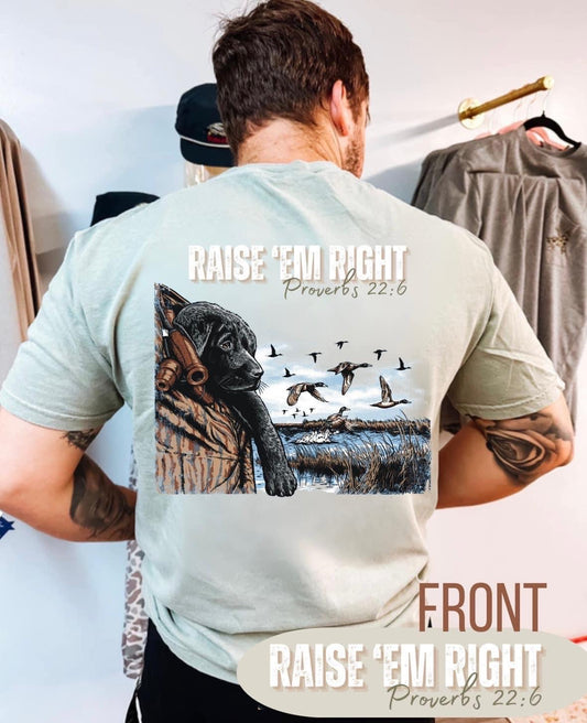 Raise Em Right Tshirt