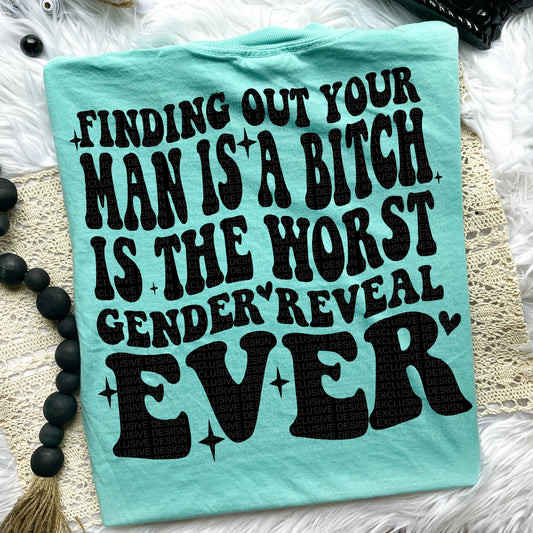 Finding out your man is a… Comfort Colors Tshirt