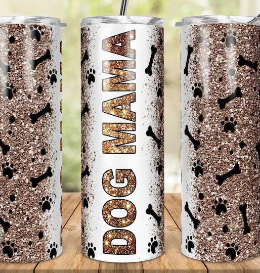 Sparkly dog mama Tumbler