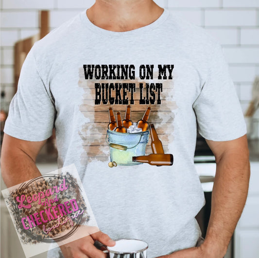 Working on my Bucket List Mens T-shirt