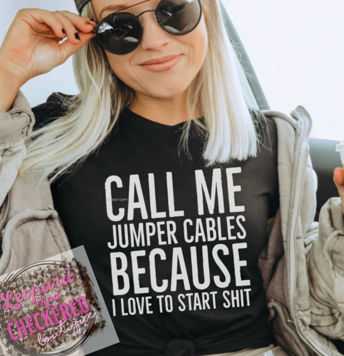 Call me jumper cables because I love to start shit Tshirt